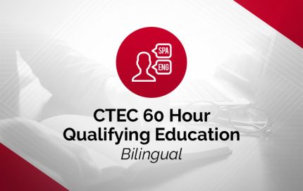 CTEC 60 Hour Qualifying Education (Bilingual)